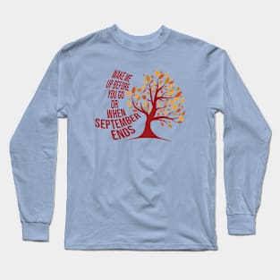 Wake Me Up Long Sleeve T-Shirt